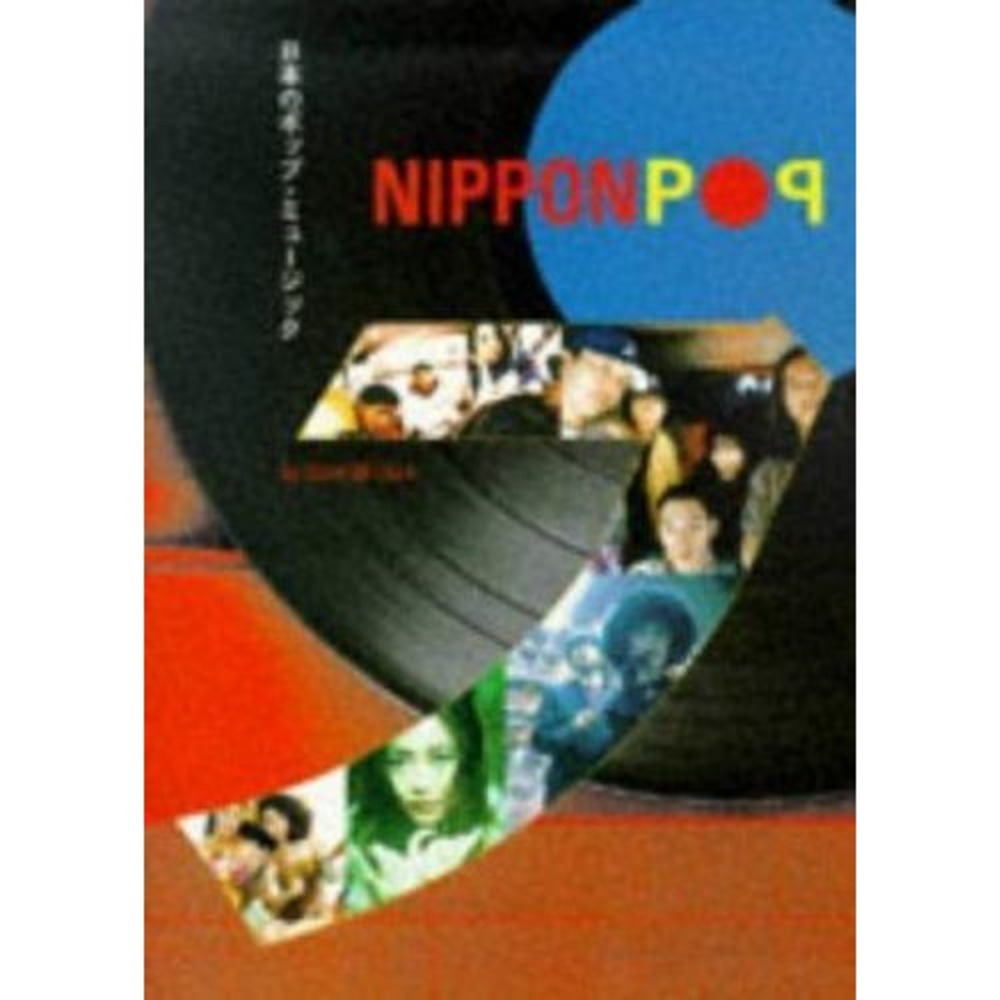 Nippon Pop : Sounds from the Land of the Rising Sun by Steve McClure‎ (1998,...